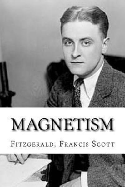Cover for Fitzgerald Francis Scott · Magnetism (Paperback Book) (2016)