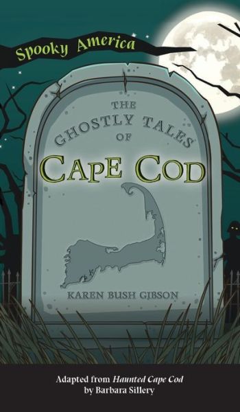 Cover for Karen Bush Gibson · Ghostly Tales of Cape Cod (Hardcover Book) (2022)