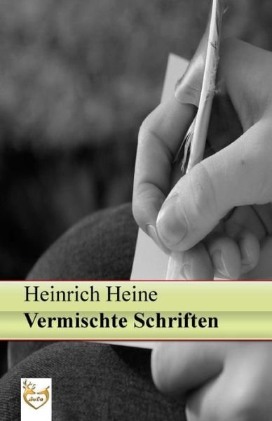 Cover for Heinrich Heine · Vermischte Schriften (Paperback Bog) (2016)