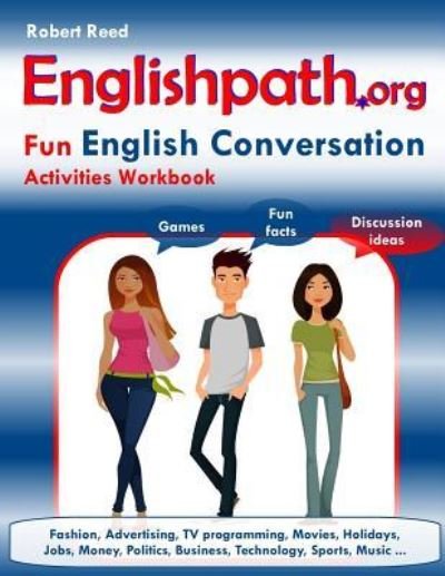 Cover for Robert Reed · Englishpath.org Fun English Conversation Activities Workbook (Paperback Book) (2017)