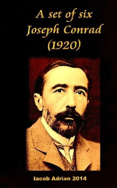 Cover for Iacob Adrian · A Set of Six Joseph Conrad (1920) (Pocketbok) (2017)