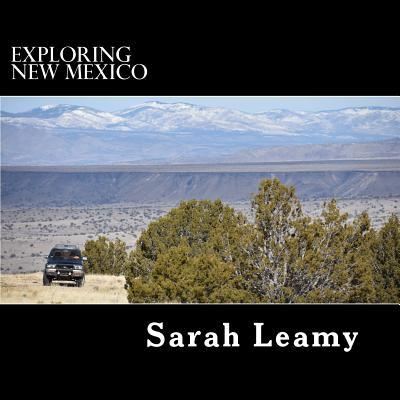 Cover for Sarah Leamy · Exploring New Mexico (Taschenbuch) (2017)