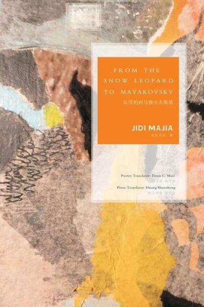 Cover for Jidi Majia · From the Snow Leopard to Mayakovsky (Bog) (2017)