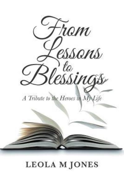 Cover for Leola M Jones · From Lessons to Blessings (Paperback Bog) (2018)