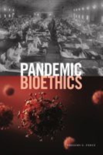 Cover for Gregory E. Pence · Pandemic Bioethics (Paperback Book) (2021)