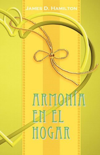 Cover for James D Hamilton · Armonia en el hogar (Pocketbok) [Spanish edition] (2009)