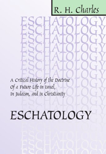 Cover for R H Charles · Eschatology: A Critical History of the Doctrine of a Future Life in Israel, in Judaism, and in Christianity (Pocketbok) (1999)