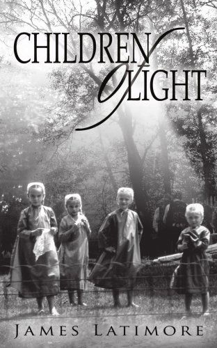 Children of Light - James Latimore - Bøker - AuthorHouse - 9781587217210 - 20. august 2000