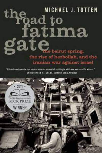 Cover for Michael J. Totten · Road to Fatima Gate (Hardcover Book) (2011)