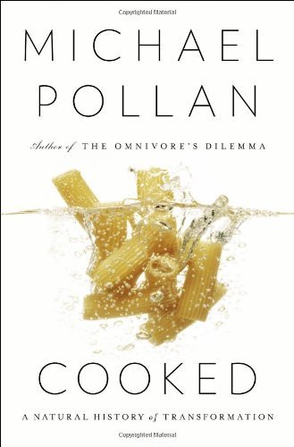 Cover for Michael Pollan · Cooked: a Natural History of Transformation (Hardcover bog) (2013)