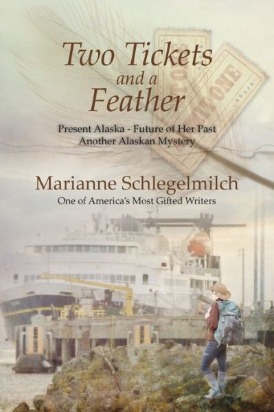 Cover for Marianne Schlegelmilch · Two Tickets and a Feather (Taschenbuch) (2011)