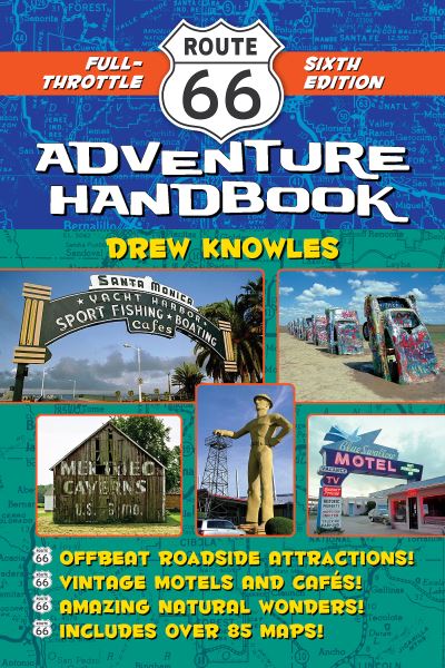 Cover for Drew Knowles · Route 66 Adventure Handbook, 6th Edition: Full-Throttle Sixth Edition - Route 66 Adventure Handbook (Paperback Book) [6th edition] (2023)