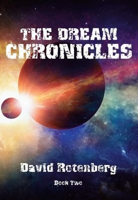 Cover for David Rotenberg · The Dream Chronicles Book Two (Hardcover Book) (2020)