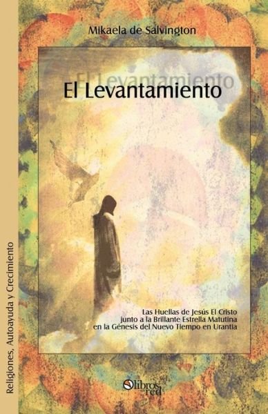 Cover for Mikaela De Salvington · El Levantamiento (Paperback Book) (2007)