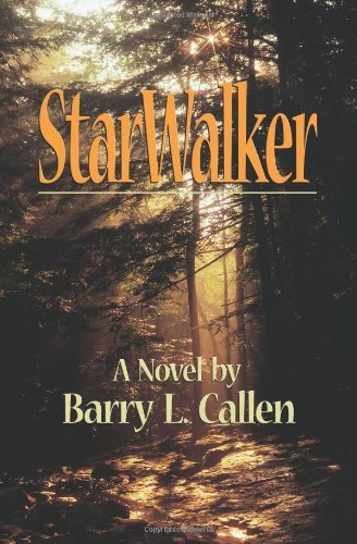 Cover for Barry L. Callen · Starwalker (Paperback Book) (2011)