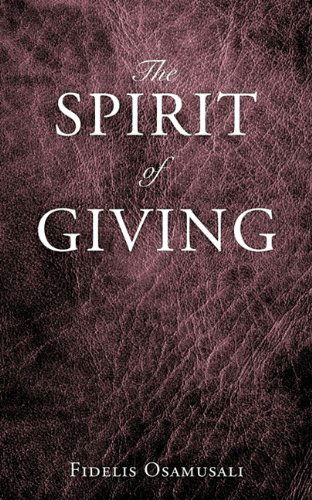 Cover for Fidelis Osamusali · The Spirit of Giving (Paperback Book) (2010)
