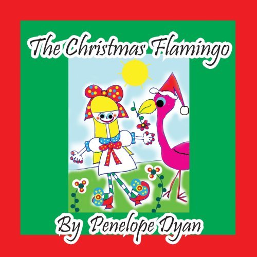 Cover for Penelope Dyan · The Christmas Flamingo (Taschenbuch) [Large Type edition] (2013)
