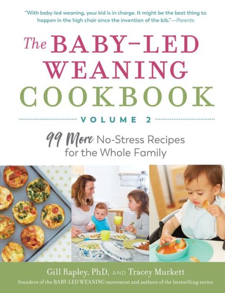 Baby-Led Weaning Cookbook 2 - Gill Rapley - Bøger - Experiment LLC, The - 9781615196210 - 1. oktober 2019