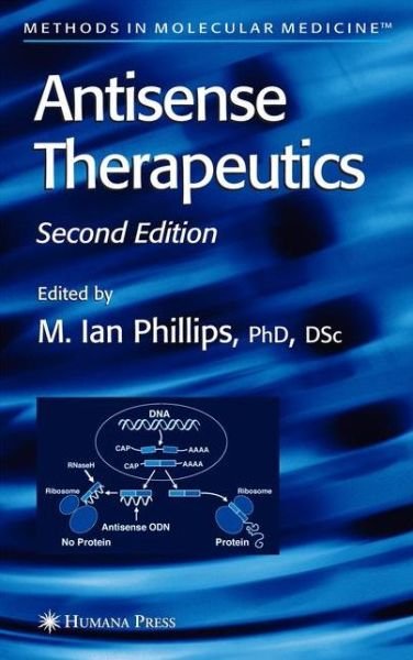 Cover for M Ian Phillips · Antisense Therapeutics - Methods in Molecular Medicine (Paperback Bog) [Softcover reprint of hardcover 2nd ed. 2005 edition] (2010)