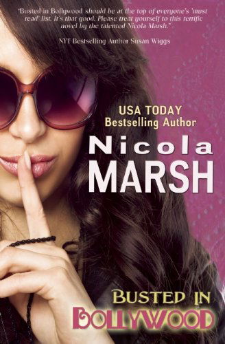 Cover for Nicola Marsh · Busted in Bollywood (Pocketbok) (2012)