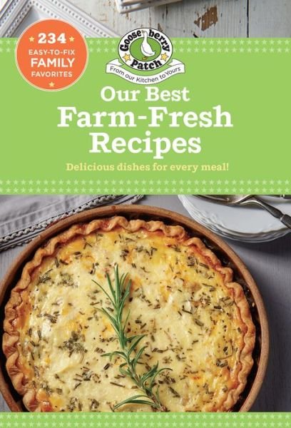 Cover for Gooseberry Patch · Our Best Farm Fresh Recipes - Our Best Recipes (Paperback Book) (2021)