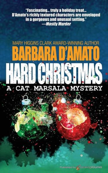 Cover for Barbara D'amato · Hard Christmas (A Cat Marsala Mystery) (Paperback Book) (2014)