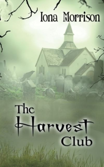 Cover for Iona Morrison · The Harvest Club (Paperback Book) (2014)