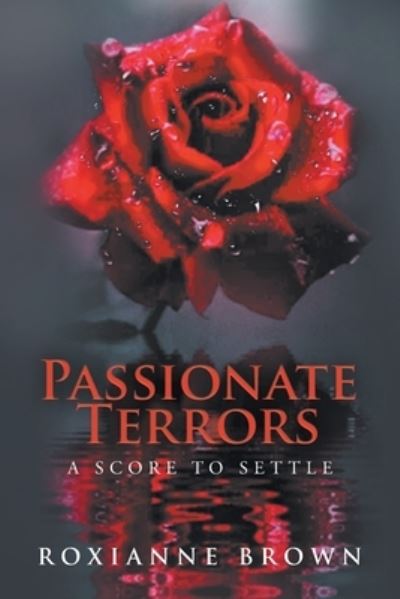 Cover for Roxianne Brown · Passionate Terrors (Book) (2022)