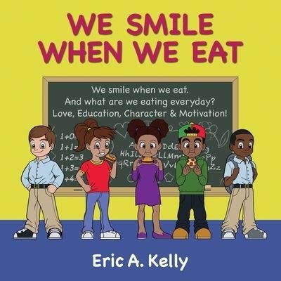 Cover for Eric a Kelly · We Smile When We Eat (Pocketbok) (2020)