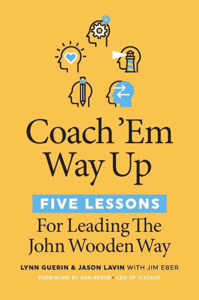 Cover for Lynn Guerin · Coach 'Em Way Up: 5 Lessons for Leading the John Wooden Way (Paperback Book) (2020)