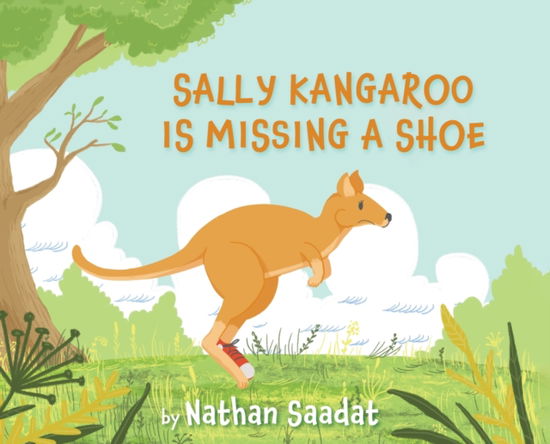 Cover for Nathan Saadat · Sally Kangaroo is Missing a Shoe (Hardcover Book) (2021)