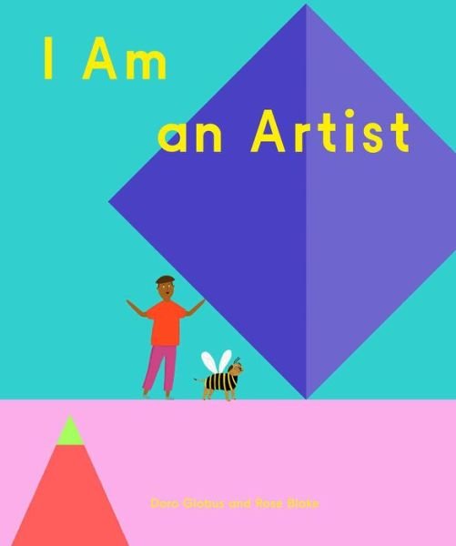 Cover for Doro Globus · I Am an Artist - How Art Works (Innbunden bok) (2024)