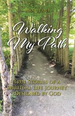 Cover for Nan Beans · Walking My Path (Paperback Book) (2019)