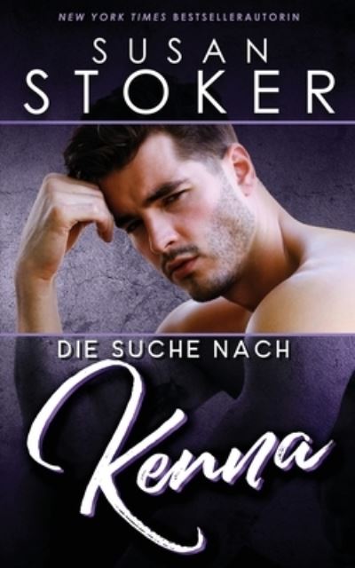 Cover for Susan Stoker · Die Suche nach Kenna - Die Seals Von Hawaii (Paperback Book) (2021)