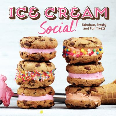 Cover for Publications International Ltd · Ice Cream Social! (Hardcover Book) (2021)