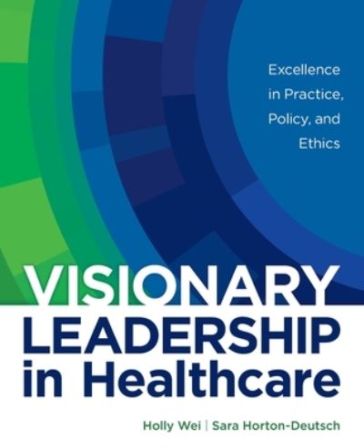 Cover for Holly Wei · Visionary Leadership in Healthcare (Paperback Book) (2022)