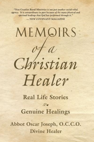 Cover for Abbot Oscar Joseph · Memoirs of a Christian Healer: Real Life Stories Genuine Healings (Hardcover Book) (2020)