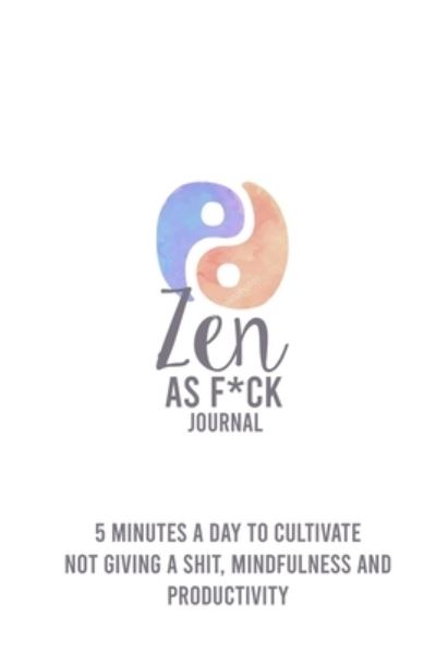 Cover for Louai Sami · Zen as F*ck (Paperback Book) (2019)