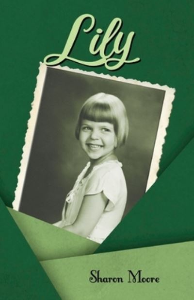 Cover for Sharon Moore · Lily (Paperback Book) (2021)