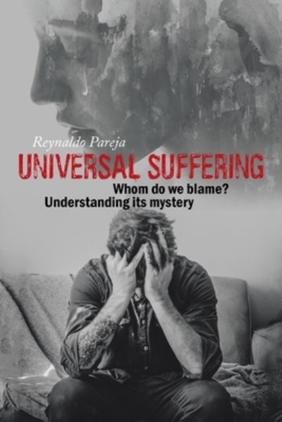 Cover for Reynaldo Pareja · Universal Suffering (Taschenbuch) (2022)