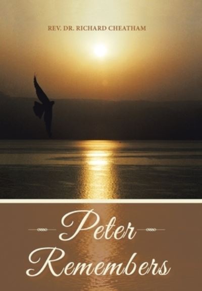 Cover for Rev. Richard Cheatham · Peter Remembers (Book) (2022)