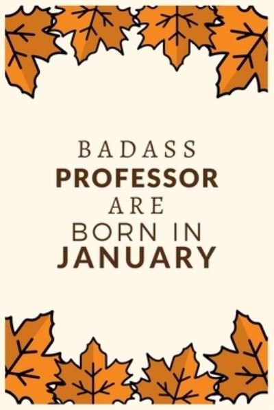 Cover for Bhabna Press House · Badass Professor Are Born in January (Taschenbuch) (2019)