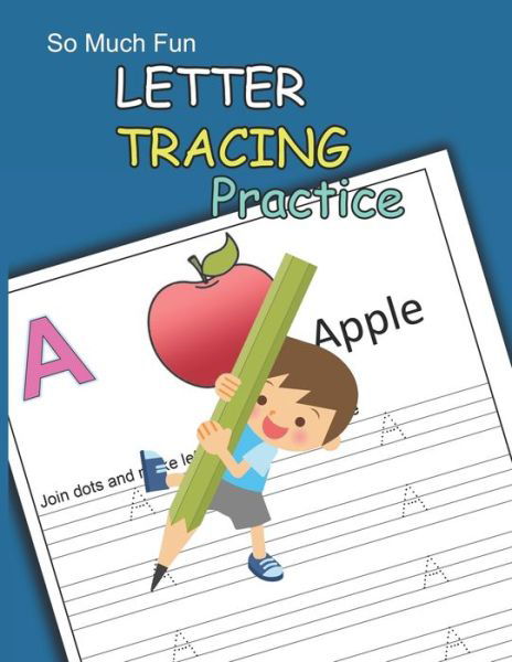 Cover for Notebook Lab · So much fun LETTER TRACING Practice (Paperback Book) (2019)