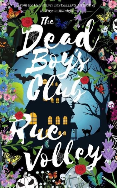Cover for Rue Volley · The Dead Boy's Club (Taschenbuch) (2019)
