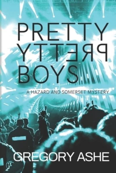 Cover for Gregory Ashe · Pretty Pretty Boys - Hazard and Somerset (Paperback Book) (2018)