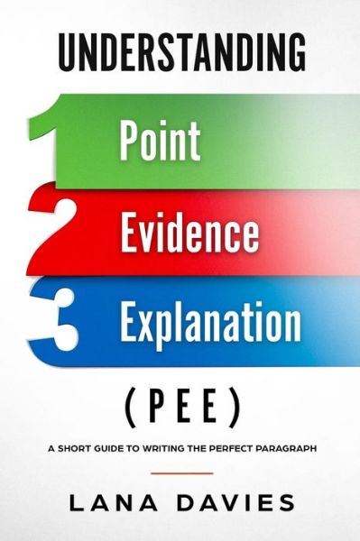 Cover for Lana Davies · Understanding Point, Evidence, and Explanation (PEE) (Paperback Book) (2018)