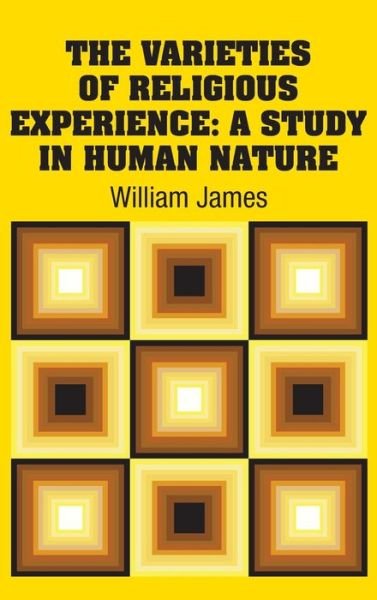 Cover for William James · The Varieties of Religious Experience (Hardcover bog) (2018)