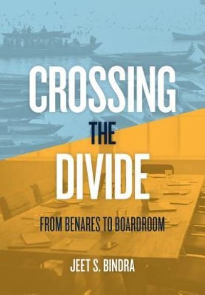 Cover for Jeet S Bindra · Crossing the Divide (Innbunden bok) (2019)