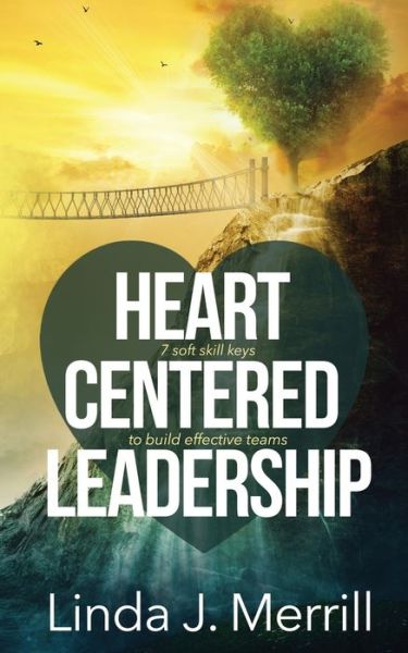 Cover for Linda J Merrill · Heart Centered Leadership (Paperback Book) (2019)