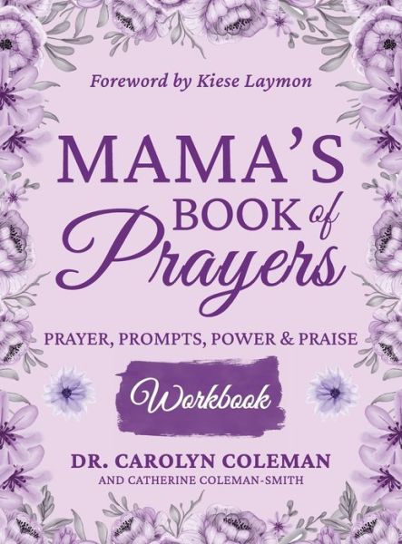 Cover for Carolyn Coleman · Mama's Book of Prayers Workbook (Hardcover Book) (2021)